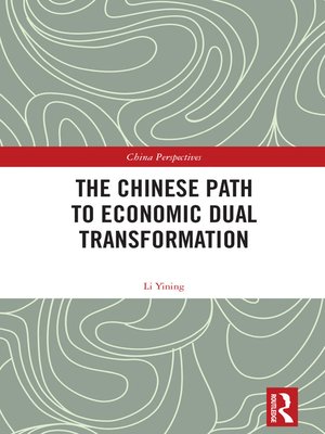 cover image of The Chinese Path to Economic Dual Transformation